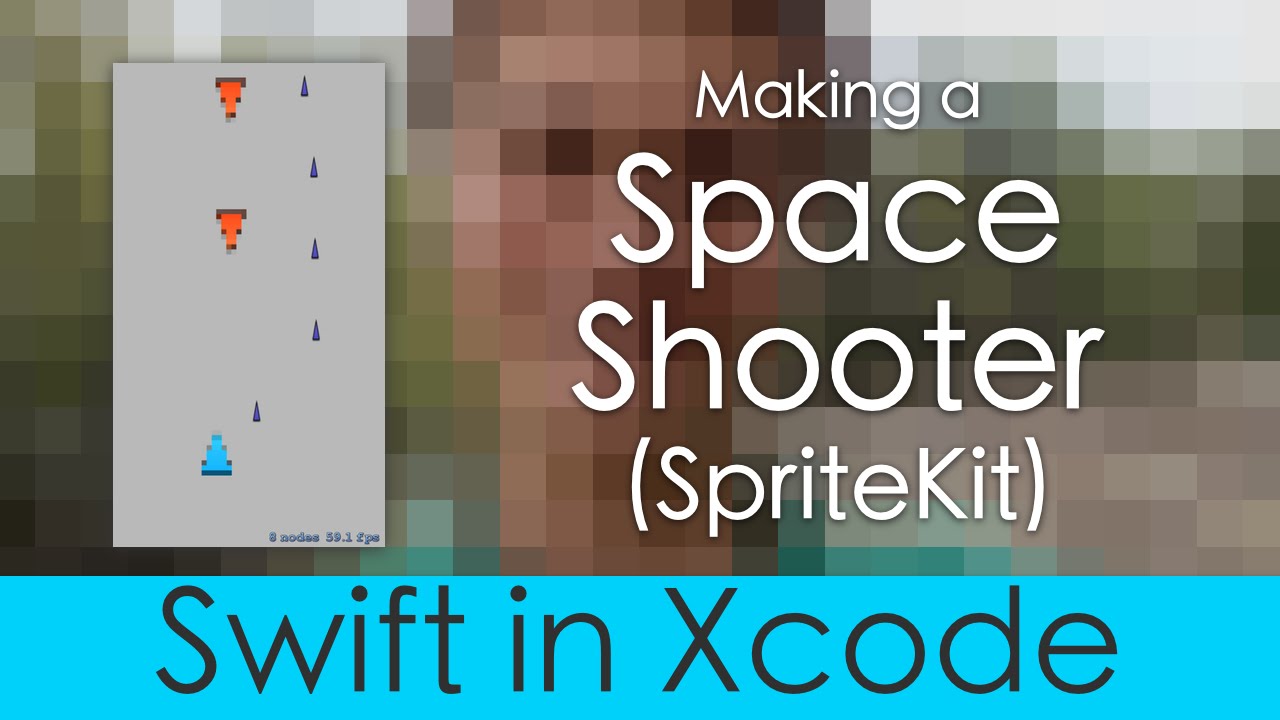 Making a Space Shooter Game (SpriteKit : Part 1 : Swift in Xcode)