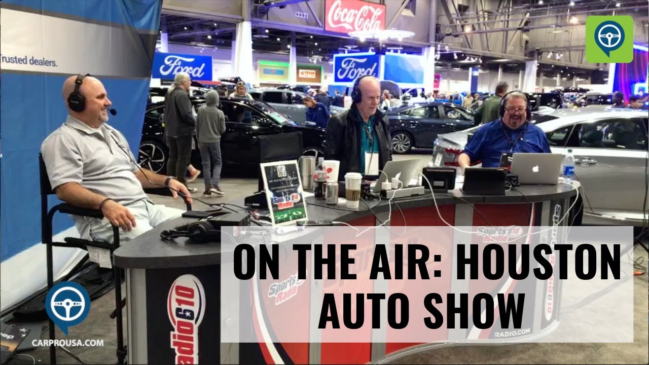 The Car Pro Show Broadcasts From The Houston Auto Show
