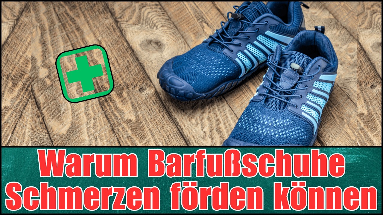 Warum Barfußschuhe deiner Gesundheit schaden können!