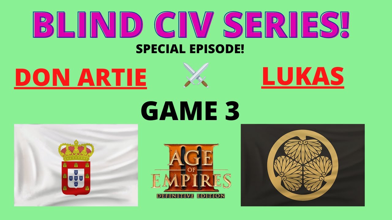 Don Artie vs Lukas - Blind Civ Show Match for Charity!! GAME 3 - Portugal vs Japan
