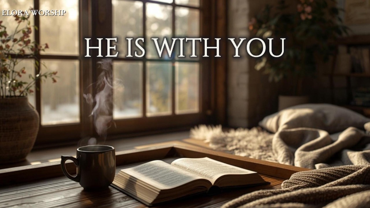 He Is With You | Soaking Worship Music for Anxiety Relief, Peace & Sleep