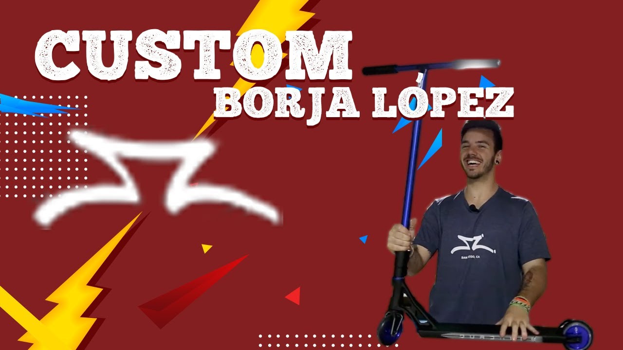 CUSTOM #2 - BORJA LÓPEZ