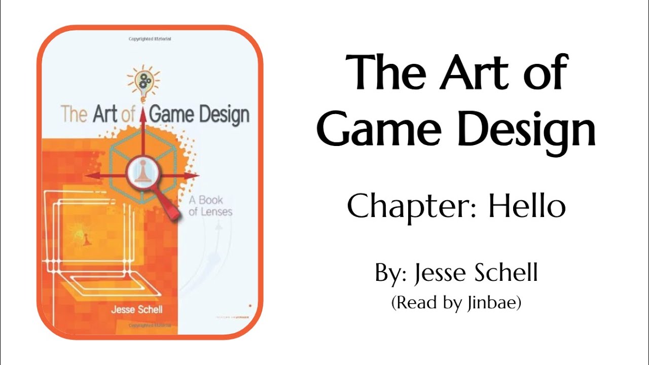 Hello! - The Art of Game Design: A Book of Lenses (By: Jesse Schell) Audiobook