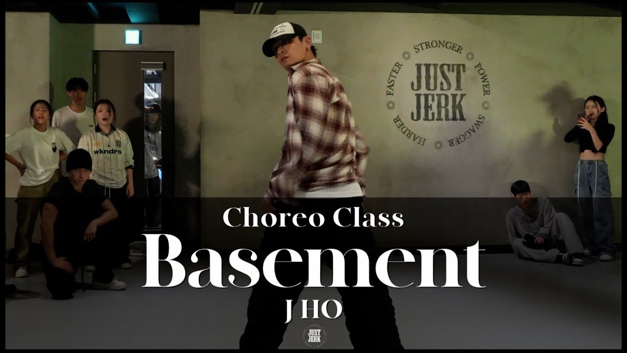 J HO CHOREO CLASS | JVCK JAMES - Basement | @justjerkacademy ewha