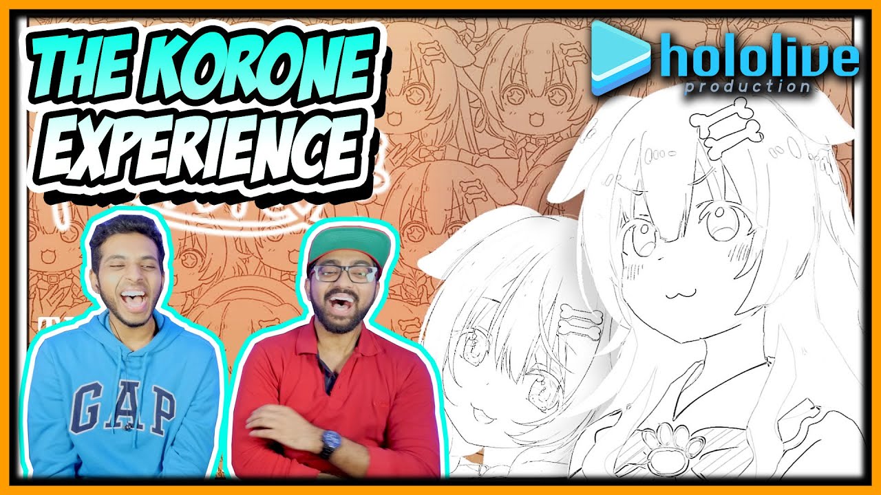 HOLOLIVE - THE INUGAMI KORONE EXPERIENCE REACTION