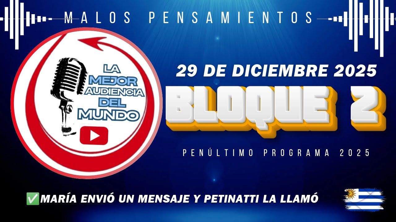 Malos Pensamientos Penúltimo Programa Bloque 2 Lunes 29/12/2025 María Mandó Un Msj Y Salió al Aire