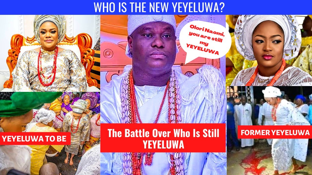 ooni of ife oba adeyeye ogunwusi and olori naomi fight over new yeyeluwa