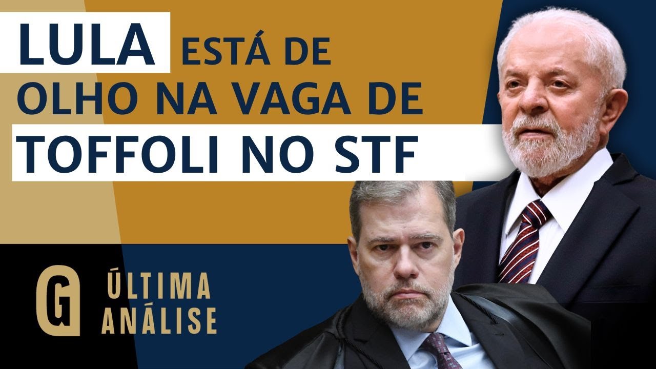 🔴AO VIVO - Lula manda recado e dá a entender que Toffoli deve sair do STF | ÚLTIMA ANÁLISE