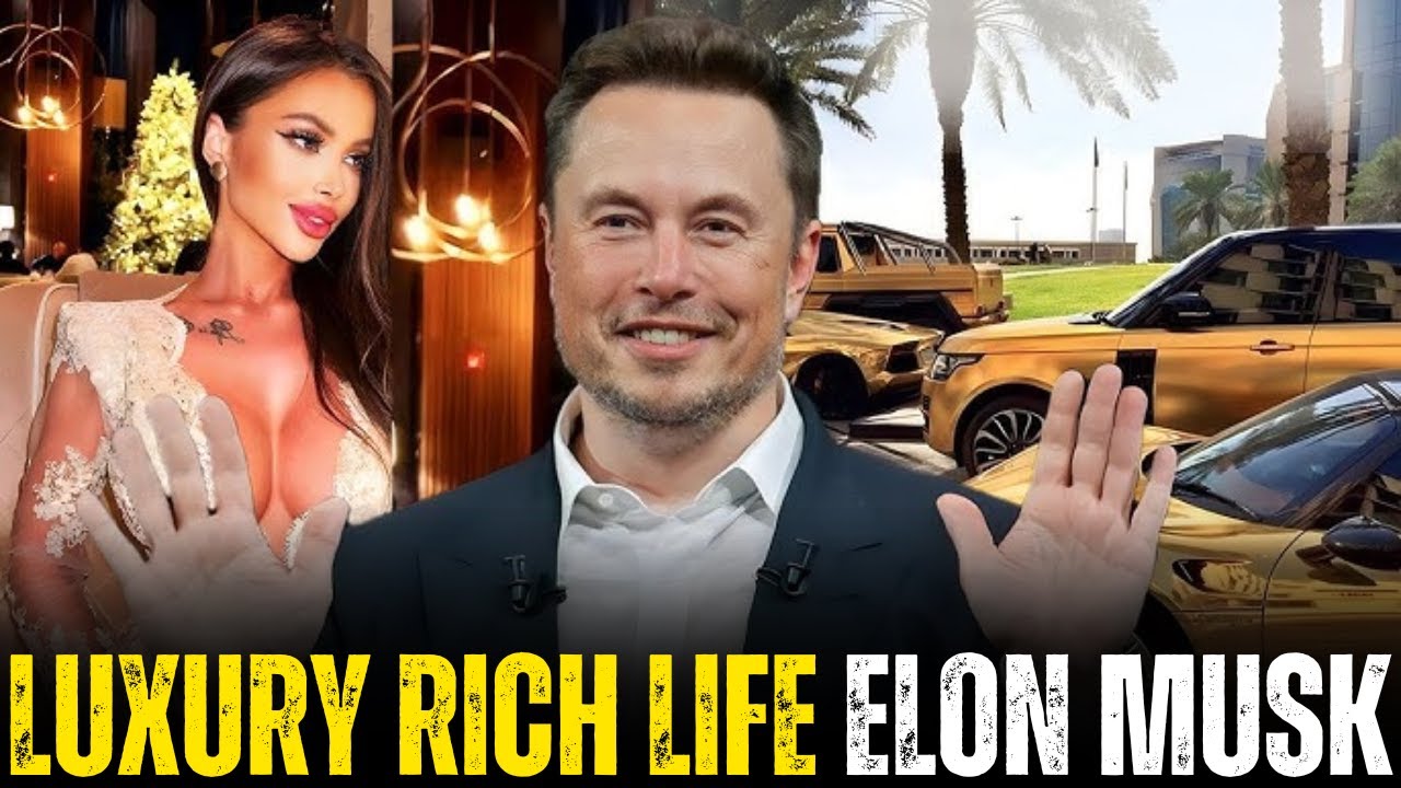 The Luxury Rich Life Of Elon Musk