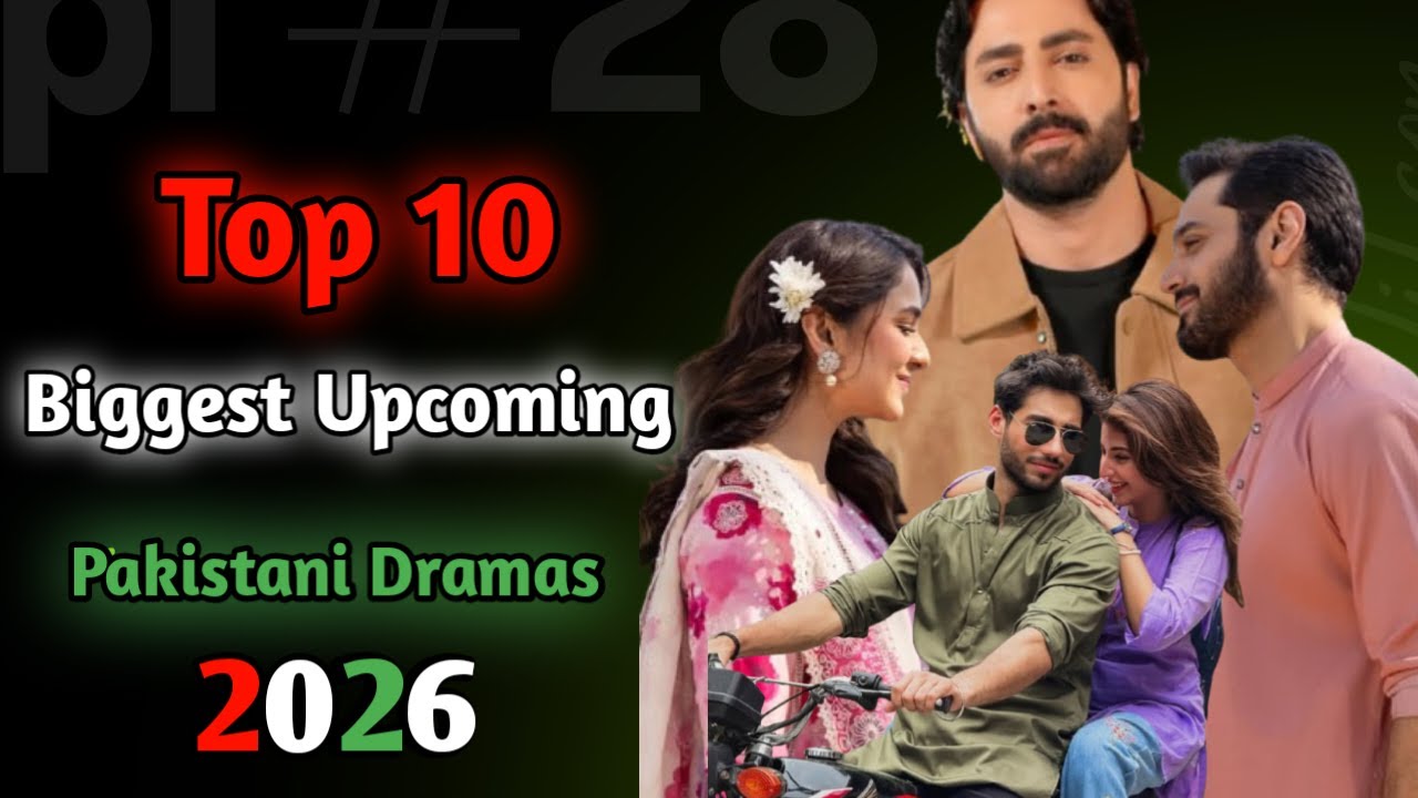 Top 10 Most Awaited Biggest Pakistani Dramas of 2026 | Danish Taimoor | Har Pal Geo | Green Tv