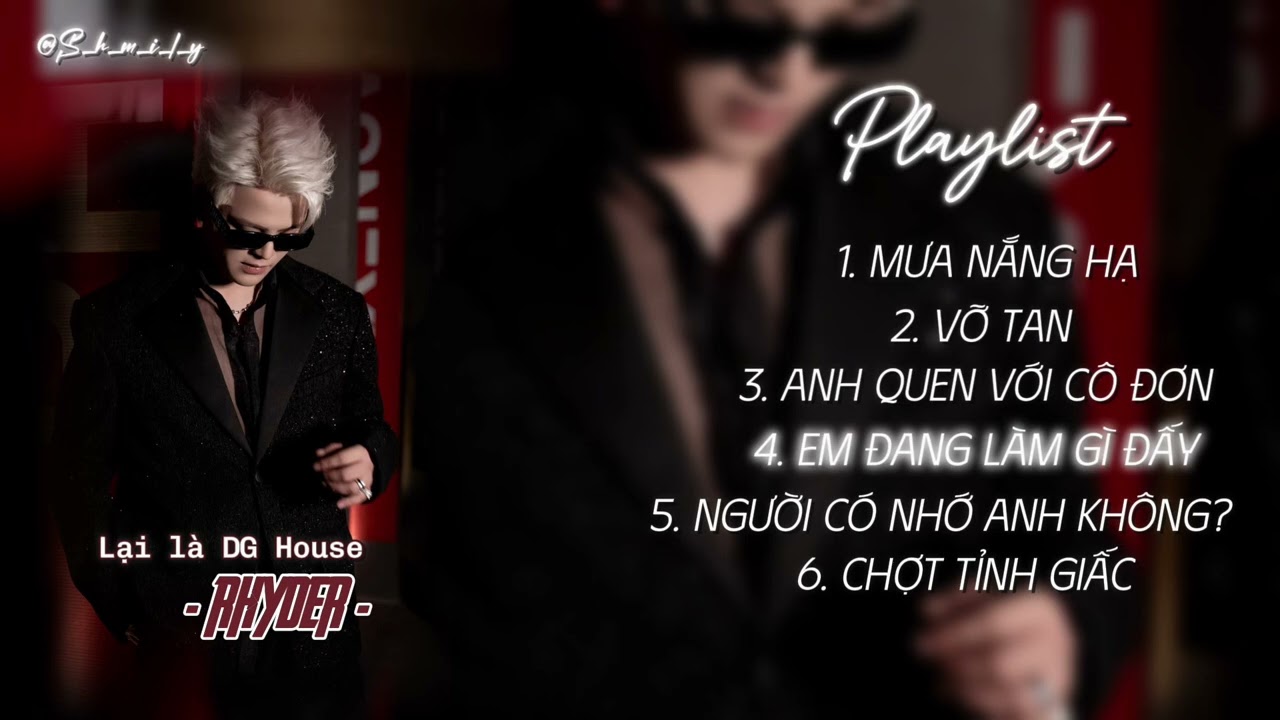 Playlist RHYDER | Khi RHYDER chưa trở thành một ’chàng trai gào thét’