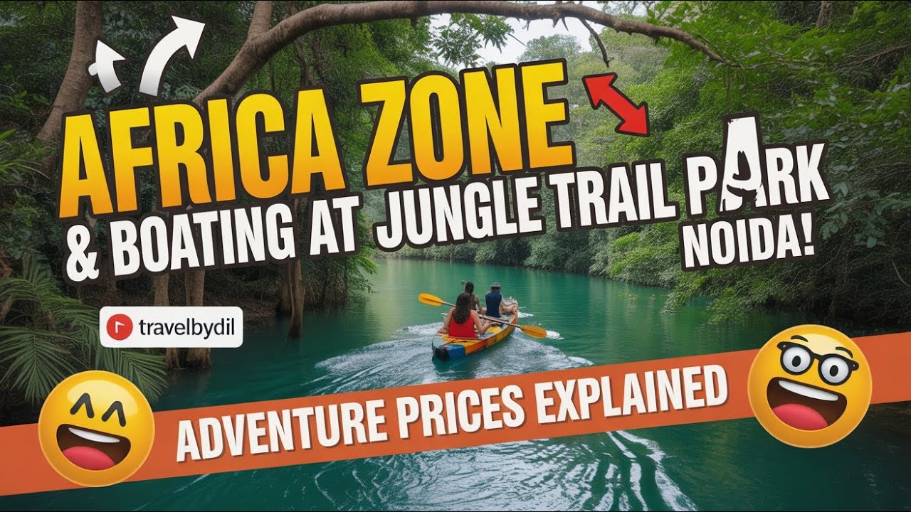 10. Africa Zone & Boating at Jungle Trail Park Noida! 🛶 Adventure Prices Explained | TravelByDil
