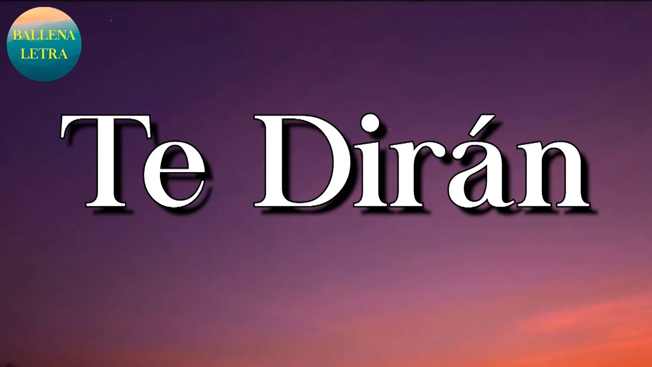 🎵 La Adictiva - Te Dirán || Grupo Frontera, Calibre 50 (Letra/Lyrics)