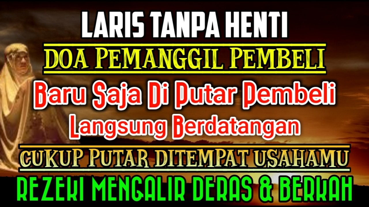 BISMILLAH KUNFAYAKUN 🤲🤲 SESEPI APAPUN USAHA,BISA DILARISKAN DENGAN AYAT INI | SEMOGA MENDAPAT BERKAH