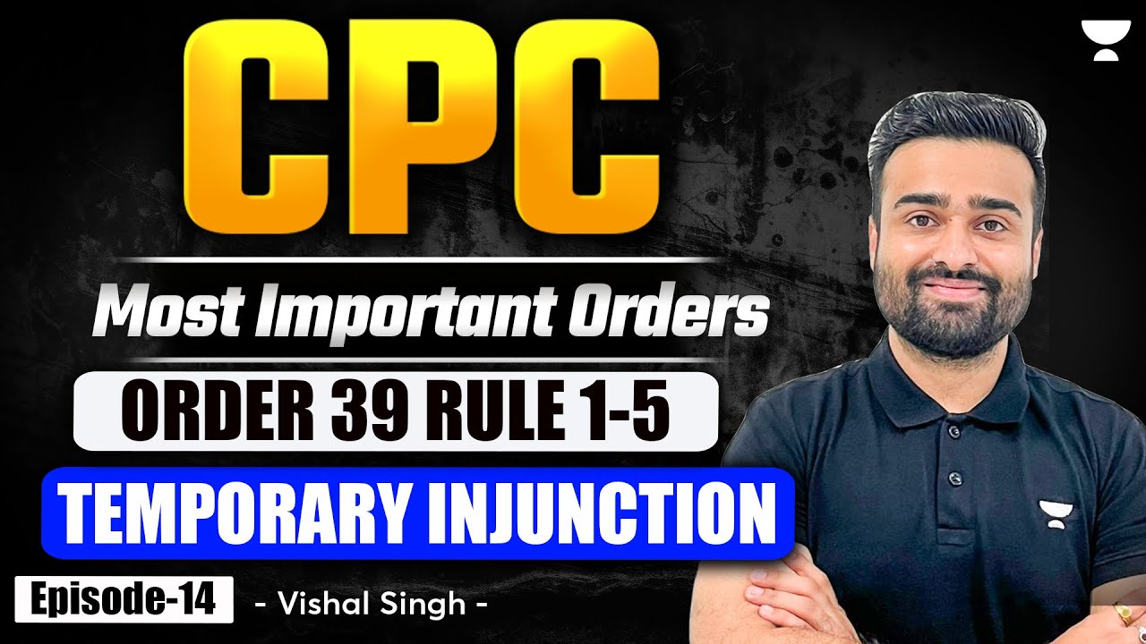 Order 39 CPC Rule 1-5 Temporary Injunction | Code of Civil Procedure | Vishal Singh