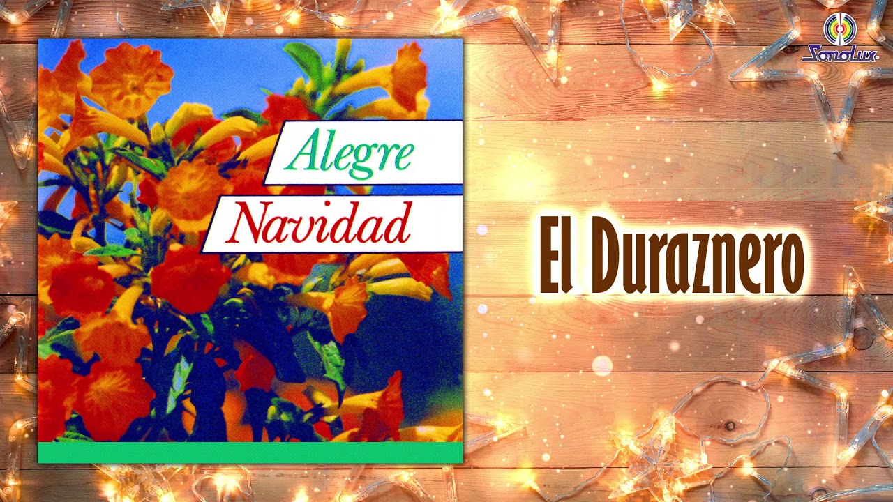 El Duraznero – Las Hermanas Garavito | Villancicos