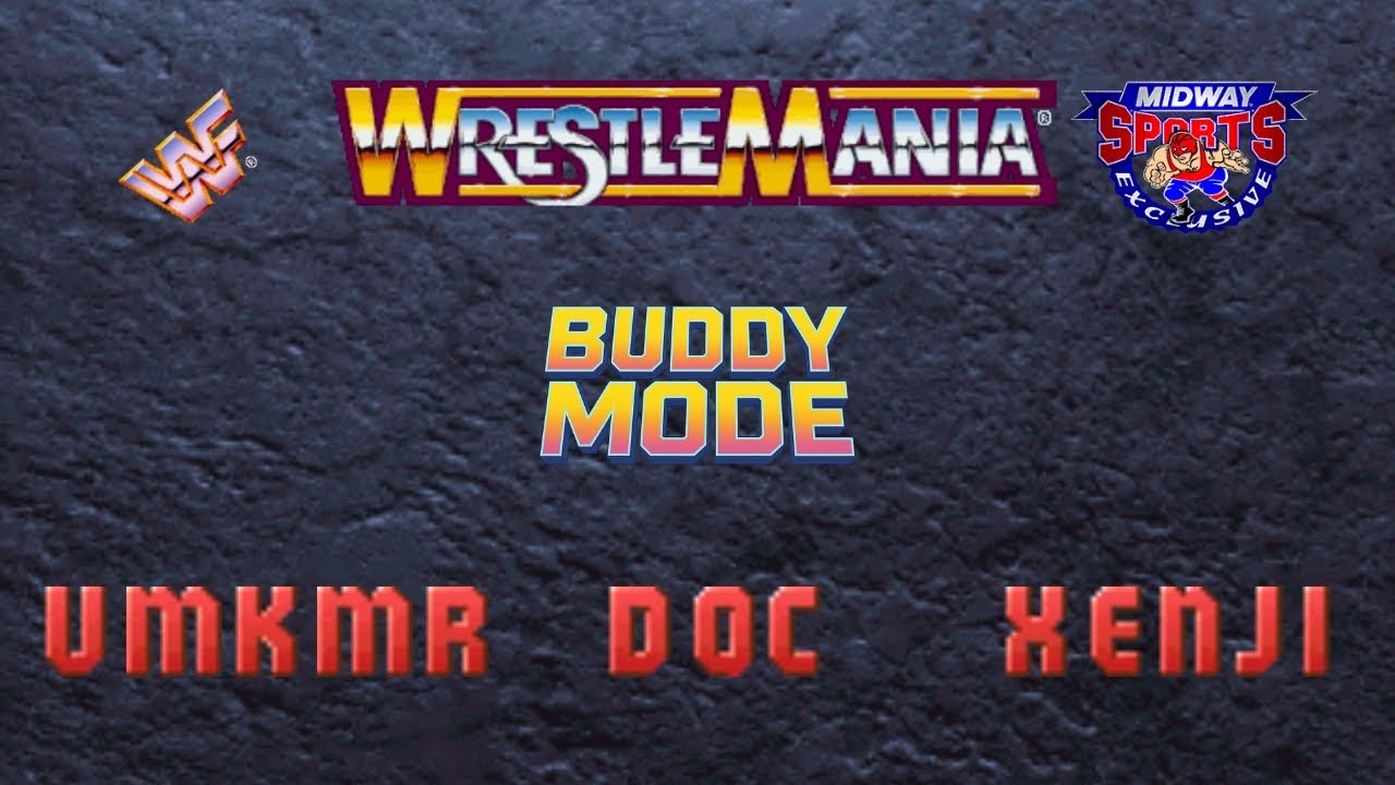 WWF WrestleMania The Arcade / umkMR vs D-DOC vs Xenji / Buddy Mode 