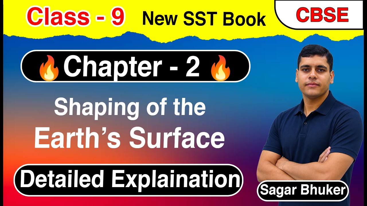 CBSE Class 9th New SST Book Chapter 2 - Shaping of the Earth's Surface Explaination ||  NCERT Book