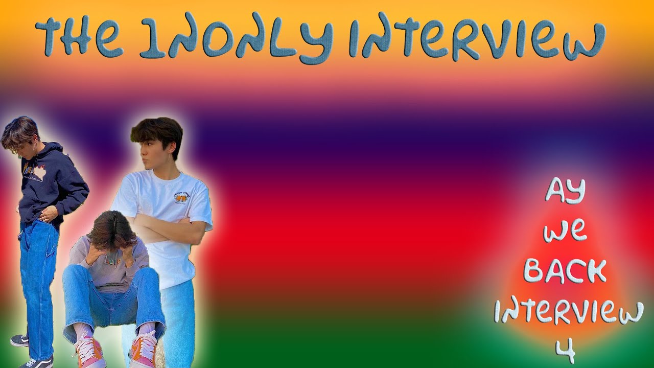 The 1nonly Interview - Ay We Back Interview # 4