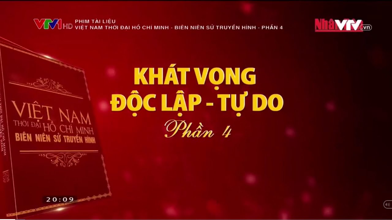 Phim t&agrave;i liệu: Việt Nam thời đại Hồ Ch&iacute; Minh - Bi&ecirc;n ni&ecirc;n sử truyền h&igrave;nh - Phần 4
