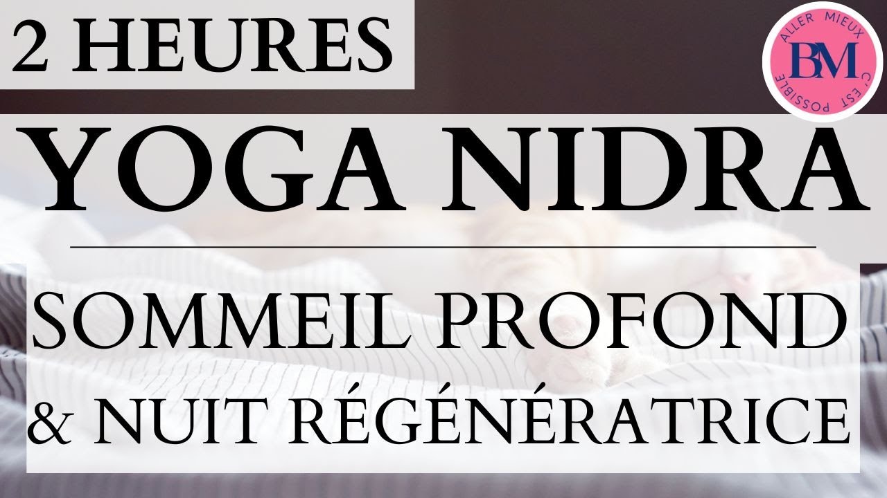 2H YOGA NIDRA SOMMEIL PROFOND (ré-édition) l Méditation Guidée Nuit Régénératrice & Endormissement