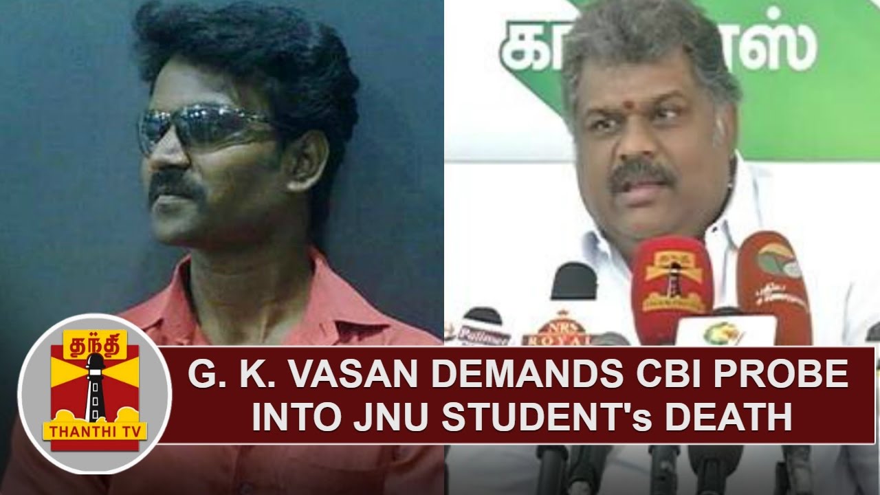 G. K. Vasan demands CBI Probe into JNU Student Muthukrishnan's Death | Thanthi TV