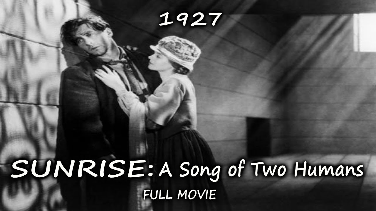 Sunrise: A Song of Two Humans (1927) | Full Movie | Silent Romantic Drama