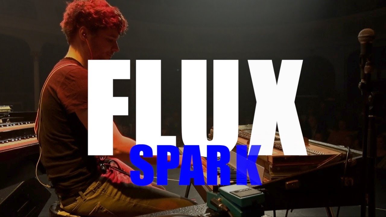 SPARK Live - by FLUX