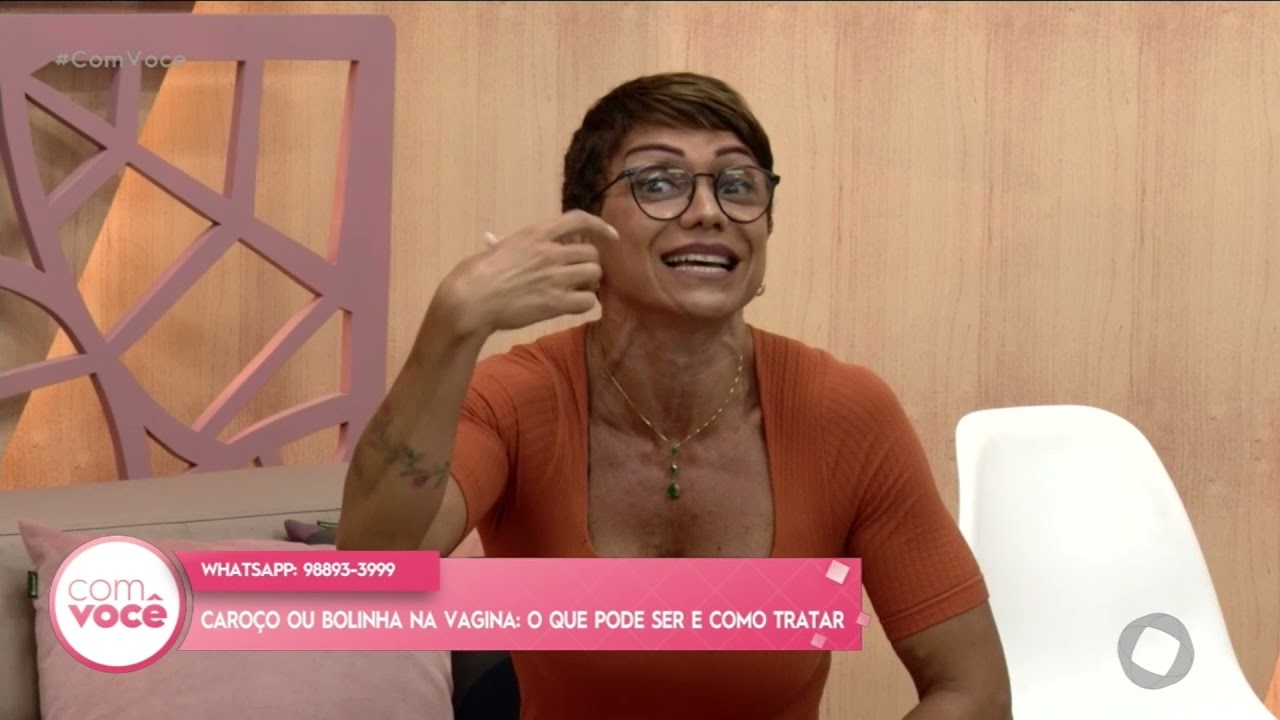 Isso é sintoma de: o que pode ser caroço ou bolinha na vagina  - Com Você