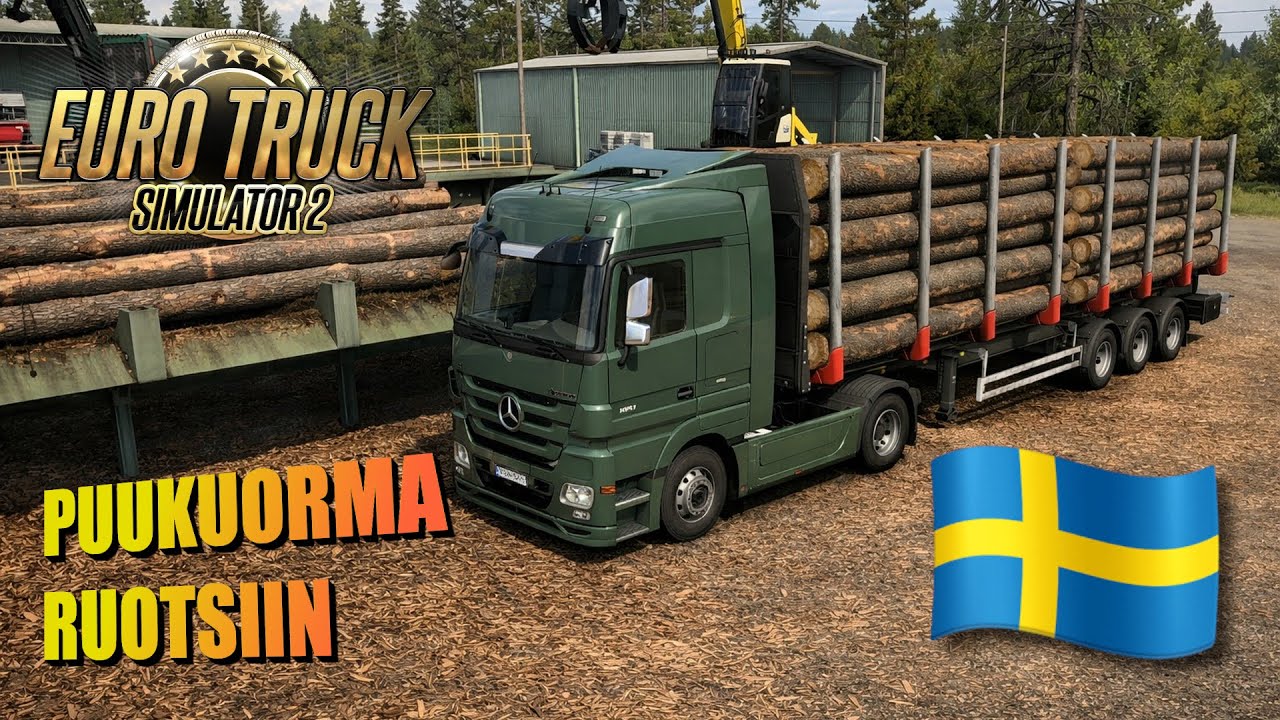 PUUKUORMA RUOTSIIN! // Euro Truck Simulator 2