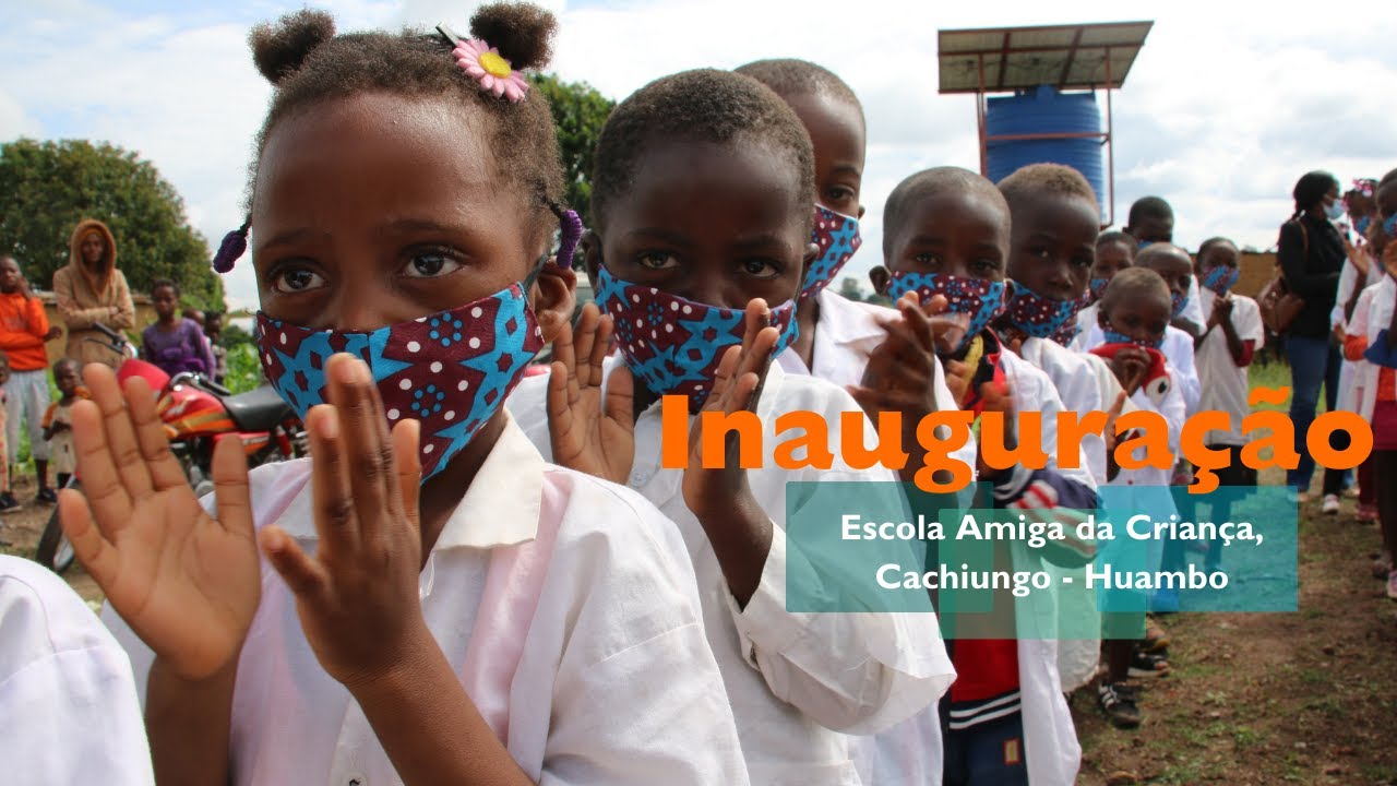 Escola Amiga da Criança: Inauguração da Escola nº23, Nambambi, Cachiungo - Huambo