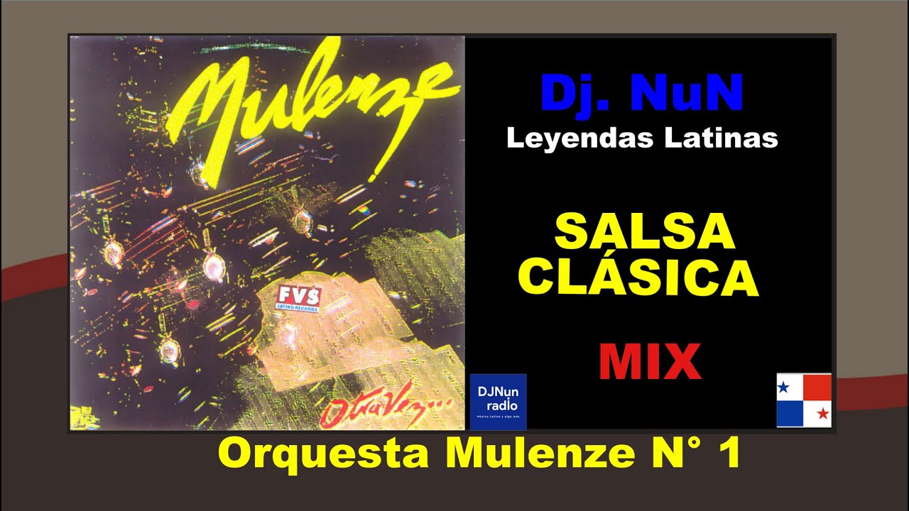 Salsa Clásica: Mix de Orquesta Mulenze