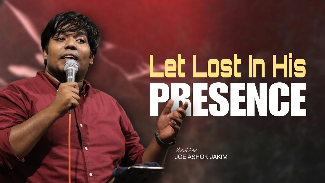 Let's lost in His Presence || Tamil and Malayalam || Presence filled Intimate worship | Br Joe Ashok