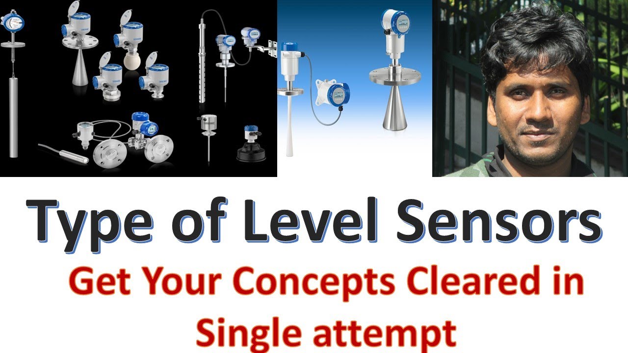 Types of Level sensors || Transmitters || Classification || Basics