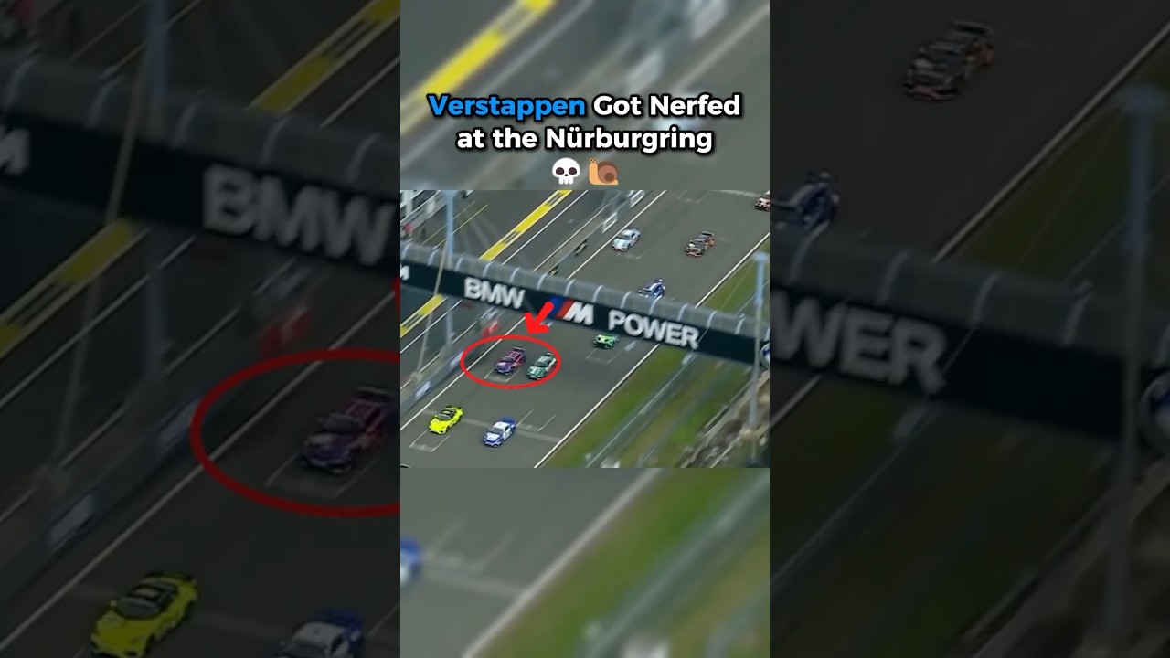 Verstappen Got Nerfed at the N&uuml;rburgring