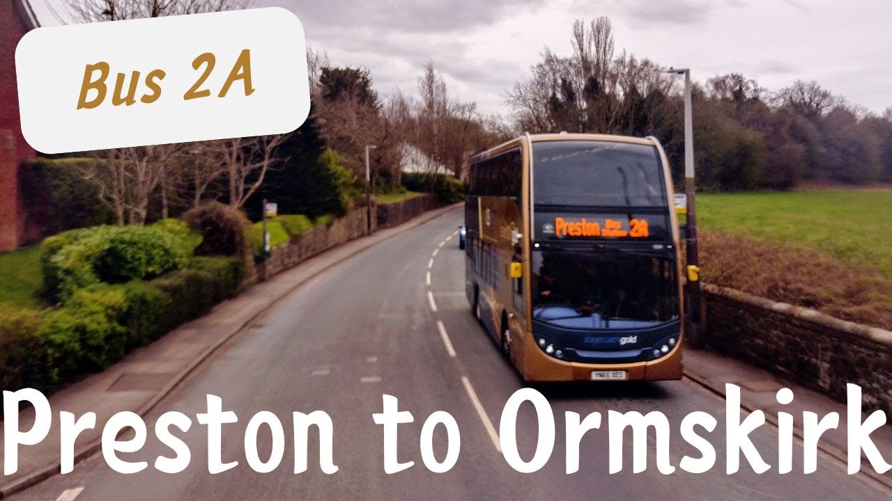 Preston to Ormskirk 2A | March 2025