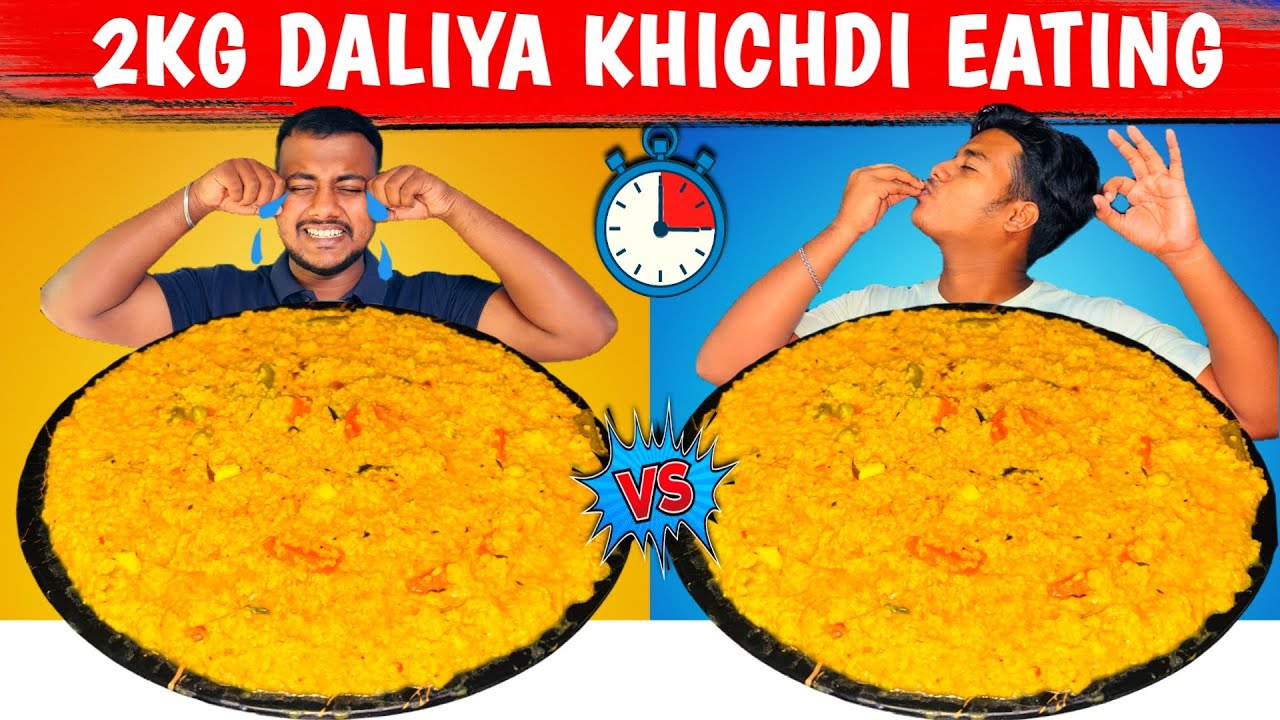 2KG Daliya Khichdi Eating Show | | Indian National Food Eating Challenge