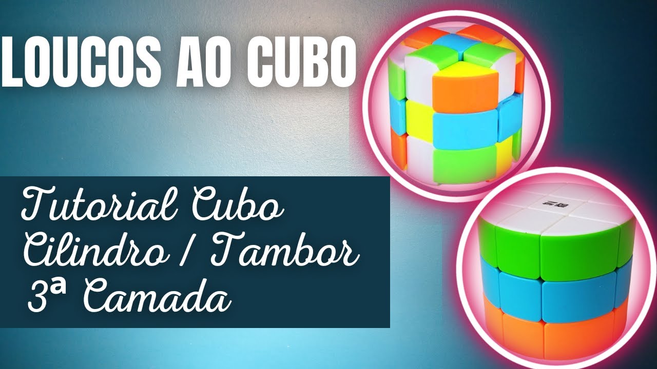 Tutorial Cubo Cilindro / Tambor - 3ª camada e sua paridade.