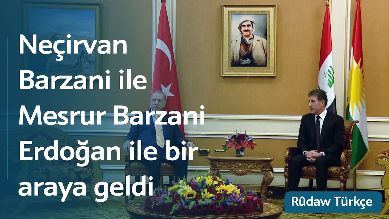 Neçirvan Barzani ile Mesrur Barzani Erdoğan ile bir araya geldi