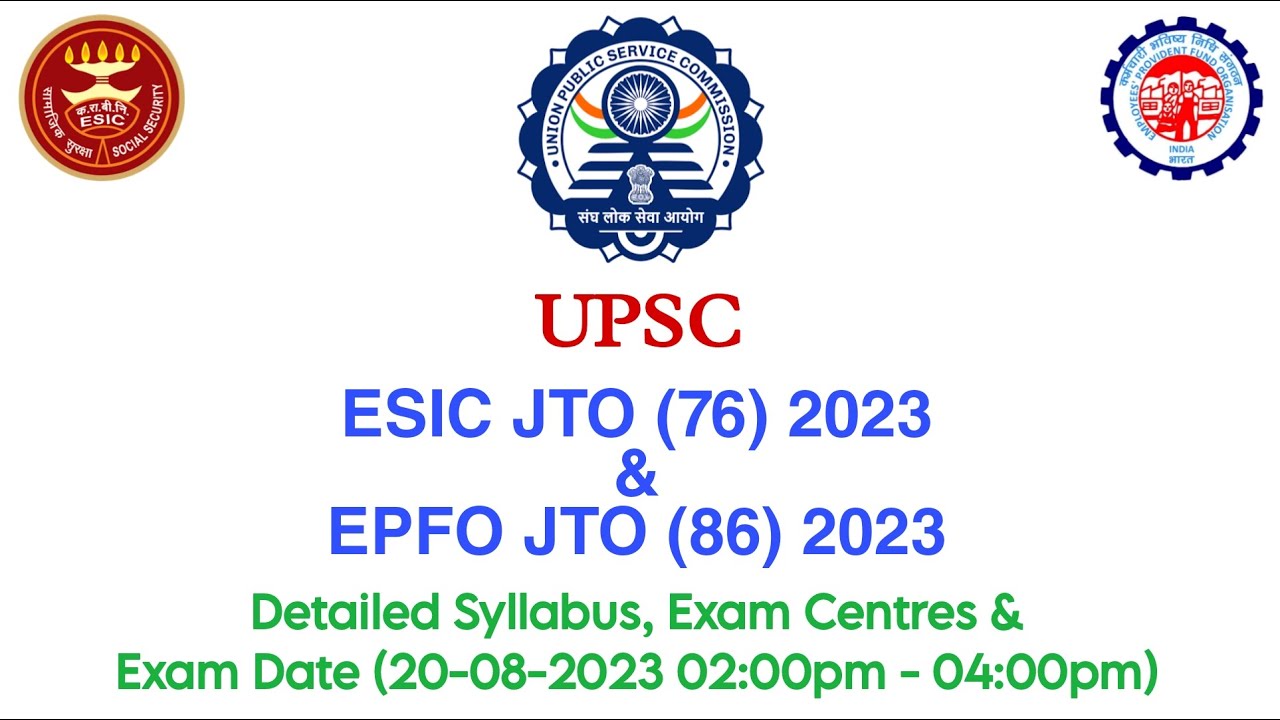 #UPSC #ESIC & #EPFO #JTO 2023: Exam Date & Detailed Syllabus with Exam Centres