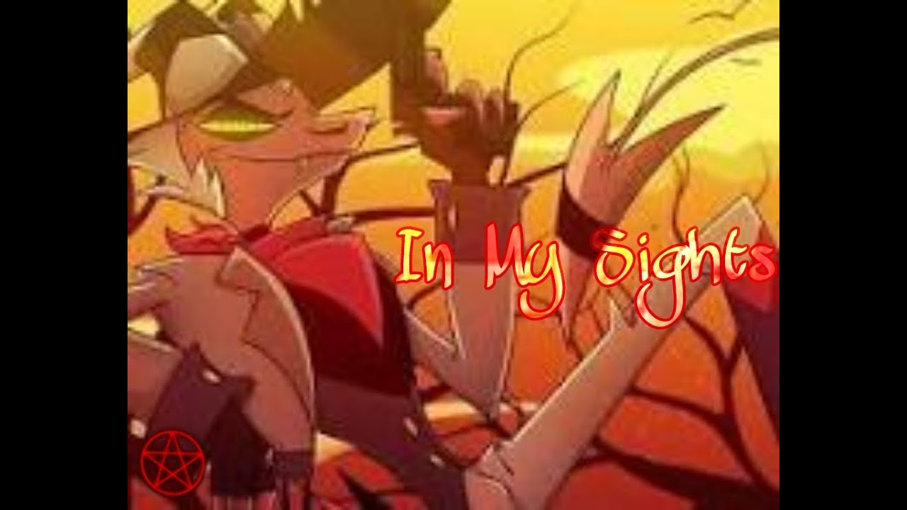 Helluva Boss | Striker | In My Sights | amv