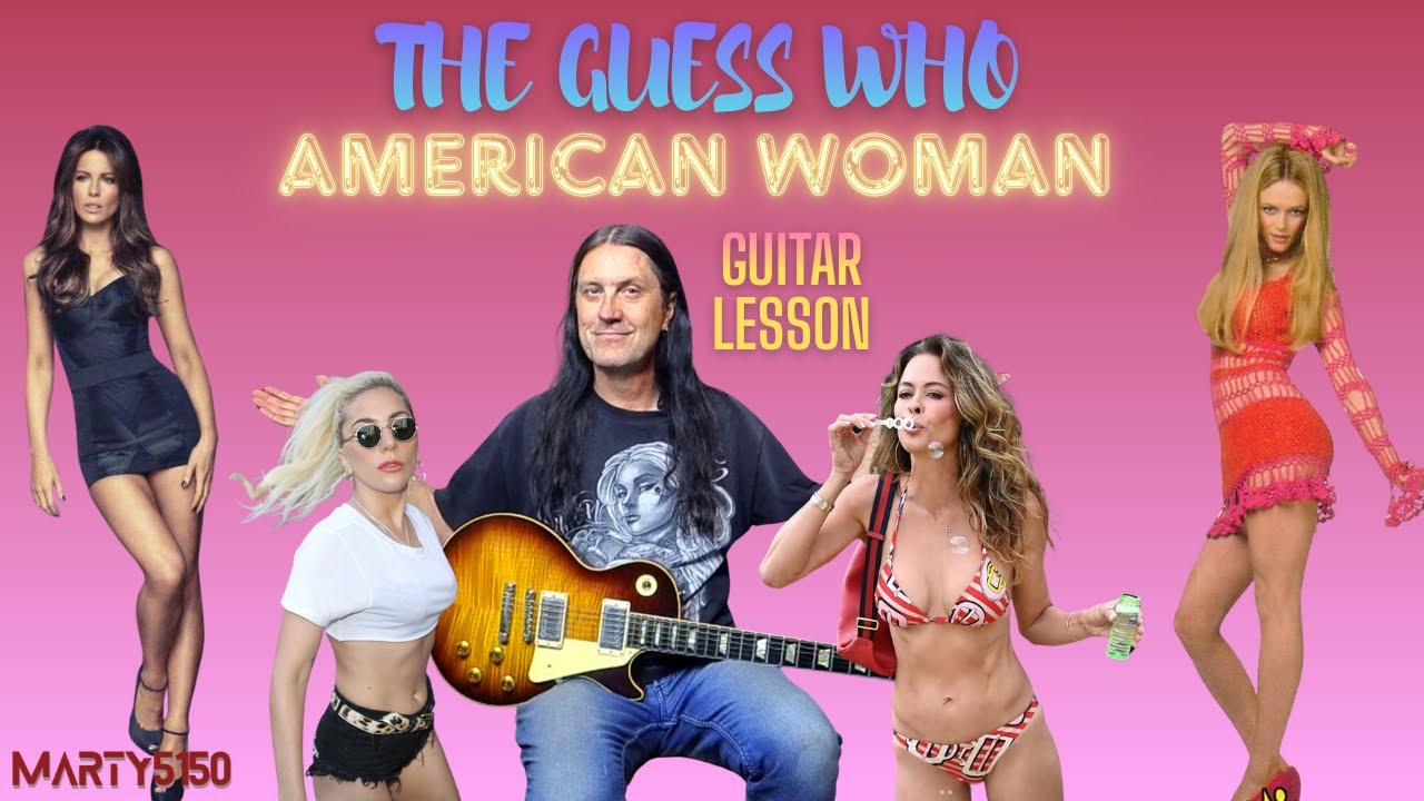 Как играть песню American Woman группы The Guess Who &mdash; урок игры на гитаре