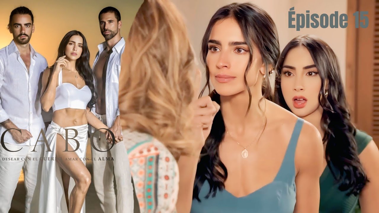 CABO EPISODE 15 en fran&ccedil;ais I HD