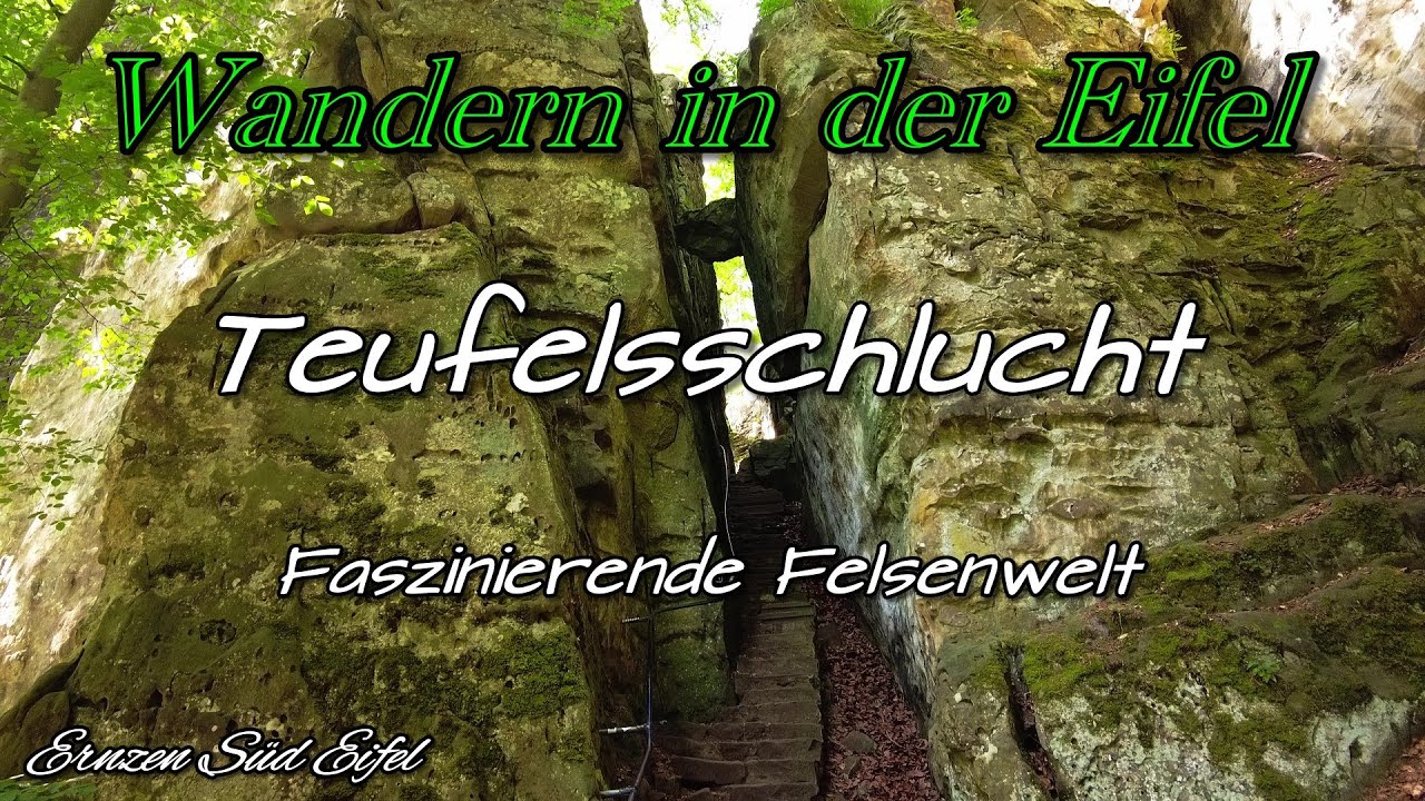 Teufelsschlucht | Ernzen | Faszinierende Felsenwelt | 