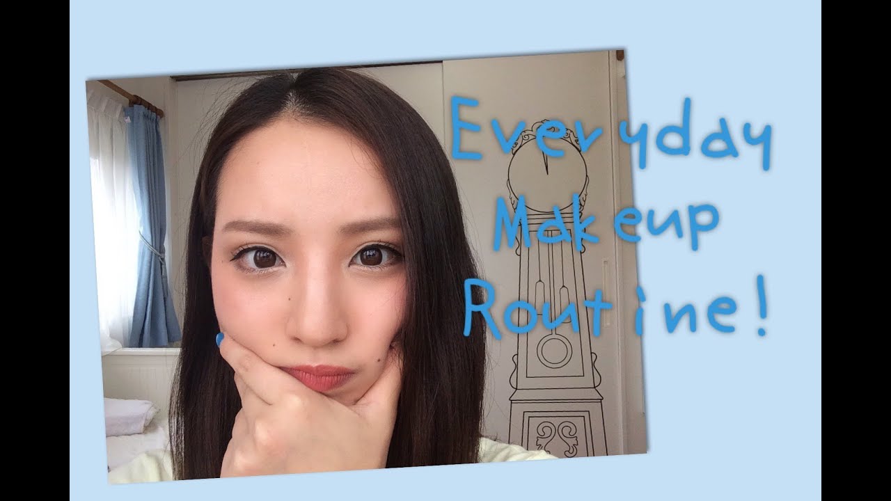 Everyday Makeup Routine/毎日のメイク