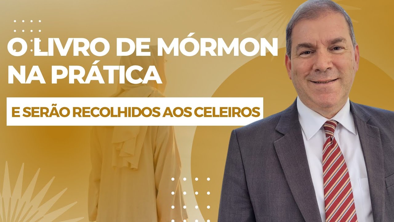 E serão recolhidos aos celeiros - O Livro de Mórmon na Prática (Alma 23-29)
