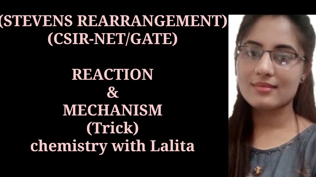 STEVENS REARRANGEMENT , REACTION & MECHANISM