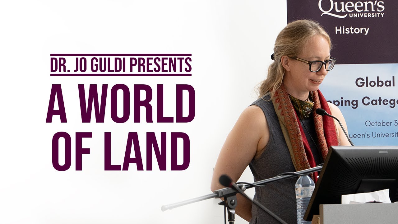 A World of Land | Dr. Jo Guldi