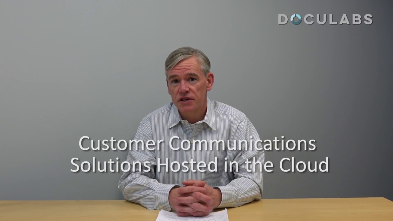 Customer Communications Solutions Hosted in the Cloud 1 0