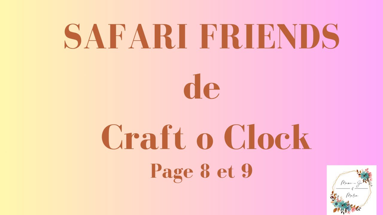 TUTO Safari Friends de Craft o Clock bloc4 page 8et 9 #album #craftoclock #scrapbooking